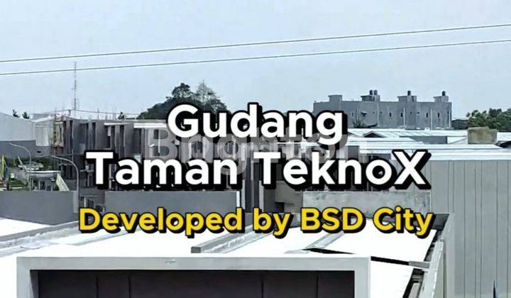 TAMAN TEKNO X BSD CITY 4 in 1 RUKO GUDANG MULTIGUNA 2