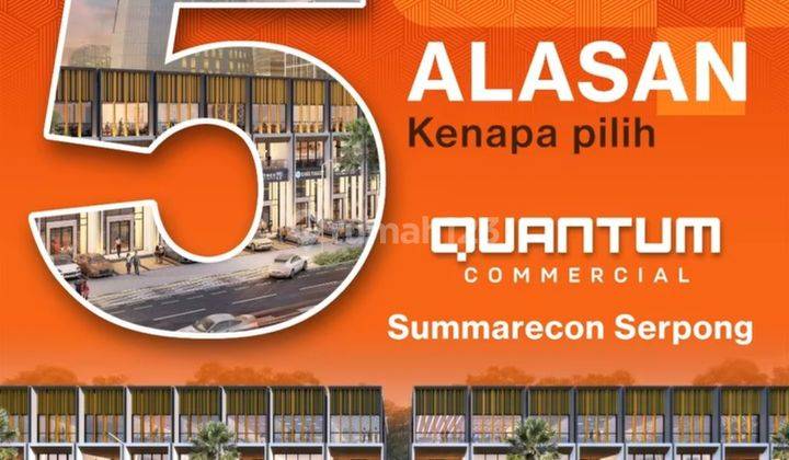 Ruko Quantum By Summarecon Serpong Paling Diburu Investor! 5m 2