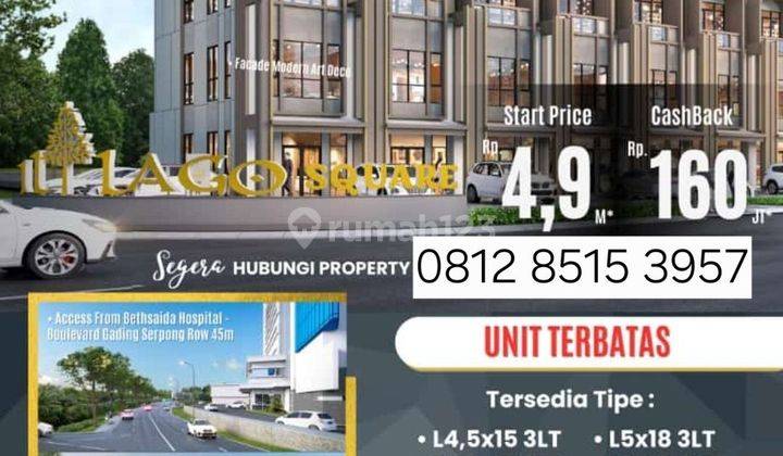 Ruko Illago Square & Grande 4man Hdap Jalan Utama Cash Back 160jt 1