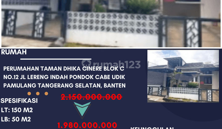 Rumah di Perumahan Taman Dhika Cinere Blok C No.12 Jl Lereng Indah Pondok Cabe Udik Pamulang Tangerang Selatan, Banten

, Tangerang Selatan 1