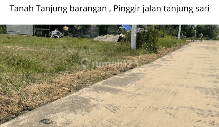 Dijual Tanah Tanjung Barangan Pinggir Jalan Tanjung Sari 1