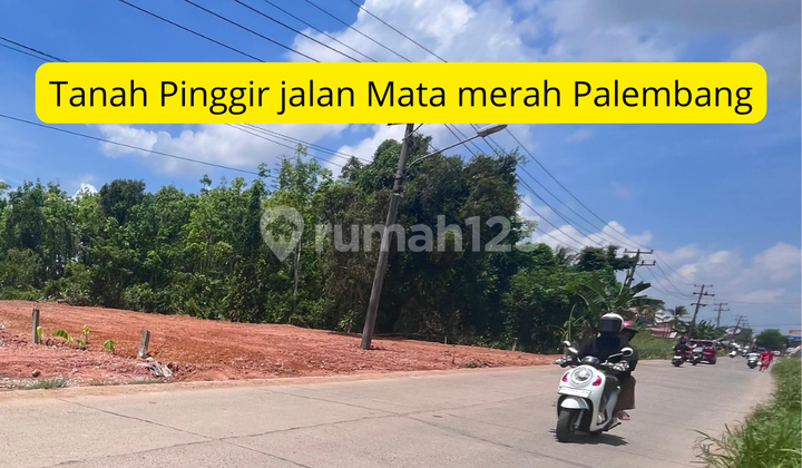 Tanah pinggir jalan mata merah palembang siap bangun