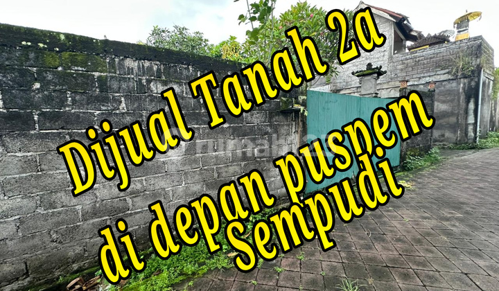 Land 2A for Sale in Front of Puspem Sempidi Bali, Located at Jl. Raya Sempidi No.1, Sempidi, Mengwi, Badung, Bali, Indonesia, 80351, Sempidi 200.0 M² Land 2A for Sale in Front of Puspem Sempidi Bali, Located at Jl. Raya Sempidi No.1, Sempidi, Mengwi, Badung, Bali, Indonesia, 80351, Sempidi 200.0 M²