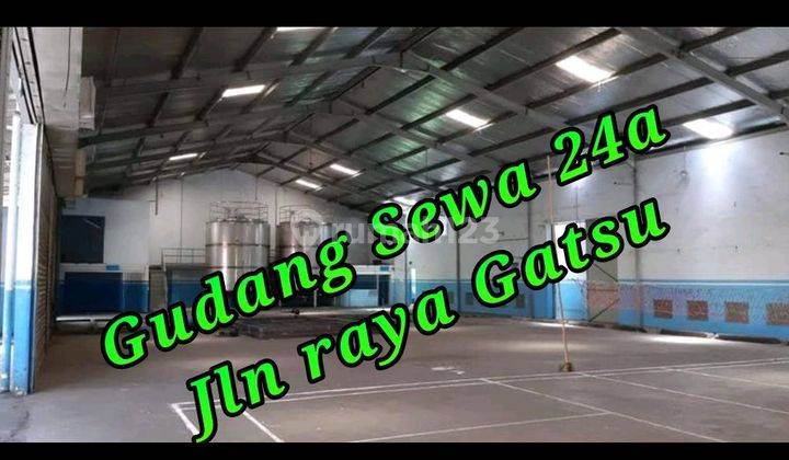Gudang Sewa 24a Di Pinggir Jln Raya Gatot Subroto Denpasar Bali  1