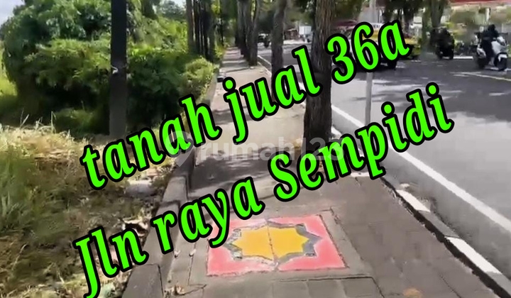 Dijual Tanah 36a Di Jln Raya Sempidi Badung Bali Tanah di Jl. Raya Sempidi No. 2, Sempidi, Mengwi, Badung, Bali, Indonesia, 80351, Sempidi SHM 3675.0 m² Dijual Tanah 36a Di Jln Raya Sempidi Badung Bali Tanah di Jl. Raya Sempidi No. 2, Sempidi, Mengwi, Badung, Bali, Indonesia, 80351, Sempidi SHM 3675.0 m²