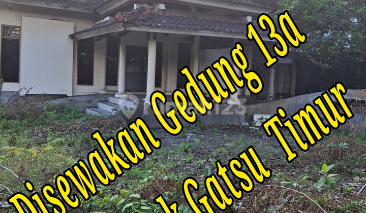Disewakan Gedung 13A di Jln Induk Gatsu Timur Denpasar Bali