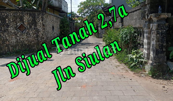 Dijual Tanah 1,35A di Jln Siulan Denpasar Timur Bali Tanah di Jl. Siulan No. 1, Kesiman Kertalangu, Denpasar Timur, Kota Denpasar, Bali, Indonesia, 80237, Denpasar Timur SHM 271.0 M²