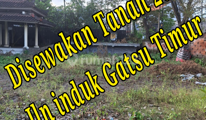 Disewakan Tanah 20A di Jln Induk Gatsu Timur Denpasar Bali