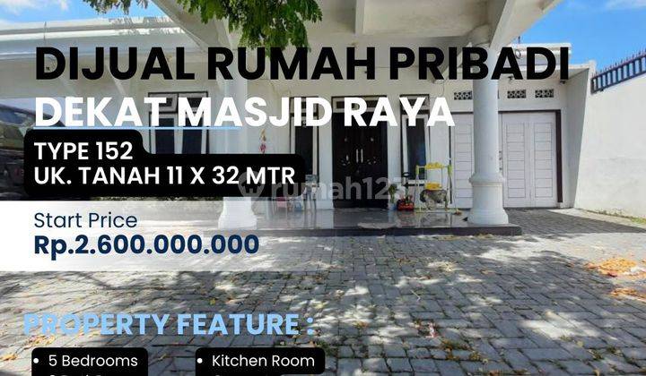 Rumah Luas 11 X 32 Dekat Masjid Raya 1