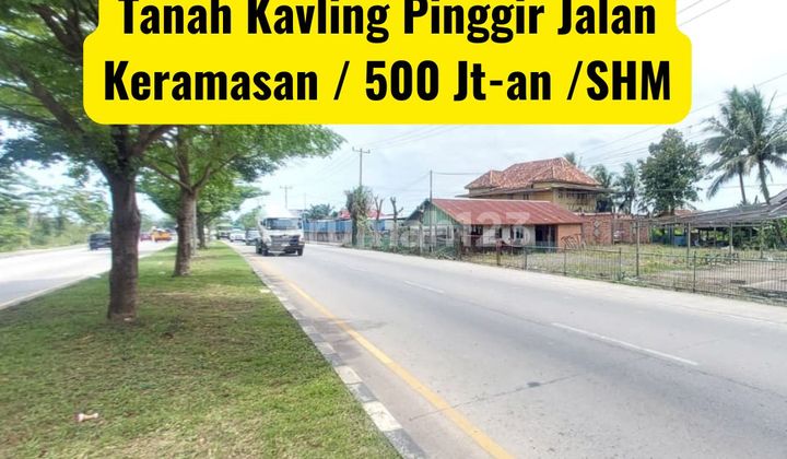TANAH PINGGIR JALAN KERAMASAN PALEMBANG