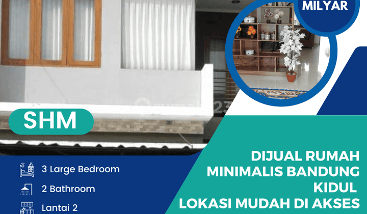 Dijual Rumah Minimalis Bandung Kidul Lokasi Mudah Di Akses 	Siap Huni 1