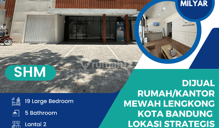 	Dijual Rumah/Kantor Mewah Lengkong Kota Bandung  Lokasi Strategis Siap Huni! 1