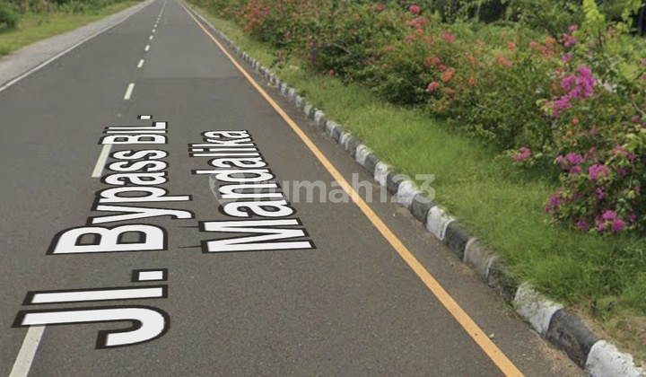 Tanah 7,5 Are Strategis Dekat Gerbang Bypass Bil - Mandalika , Akses Utama