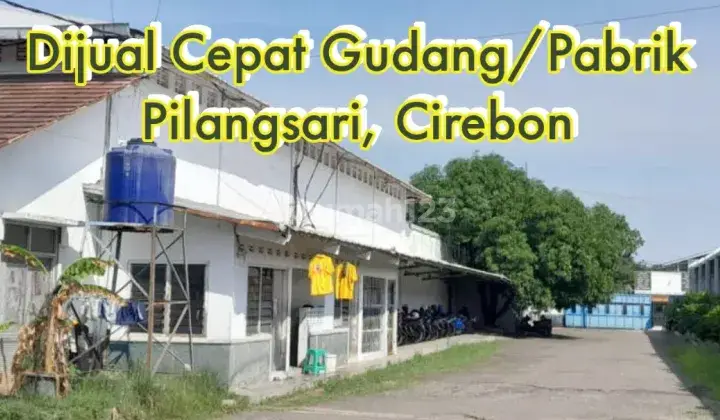 Dijual cepat Gudang/Pabrik di Pilangsari, Cirebon 2