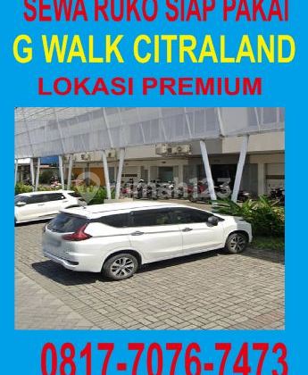 For Rent: Citraland Surabaya Shop House Ready to Use at G WALK Citraland - PREMIUM LOCATION