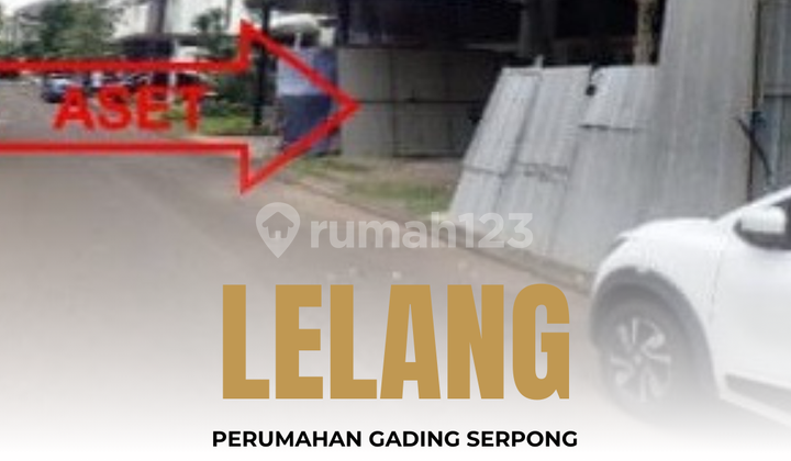 Dilelang Rumah San Lorenzo Gading Serpong Dilelang Rumah San Lorenzo Gading Serpong