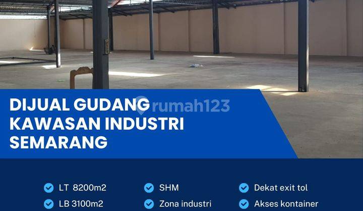 Dijual gudang lokasi Semarang  luas 8200 m 2