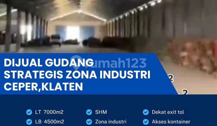 Gudang Strategis Industri Lokasi Ceper,Klaten Luas 7000m2