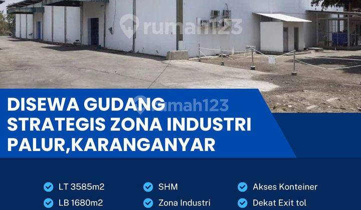 Disewakan Gudang Zona Industri Luas 3585m2 Lokasi Palur  1