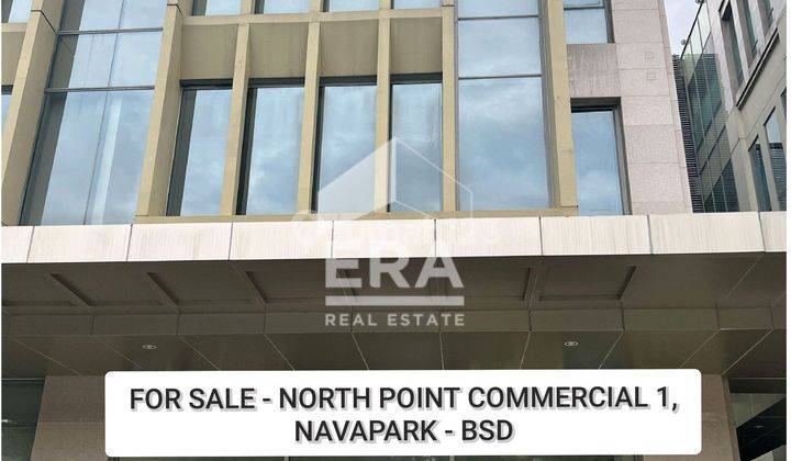 DIJUAL CEPAT - NORTH POINT COMMERCIAL 1, NAVAPARK BSD 1