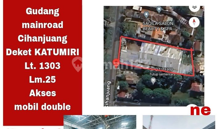 DIJUAL GUDANG DI JL RAYA CIHANJUANG -dekat katumiri- akses mobil double- cimahi    >>NE 1