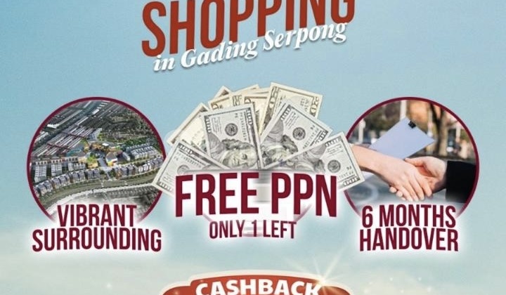 Unit Baru! Ruko Strategis Gading Serpong L 4.5x10m2 + Promo Cashback