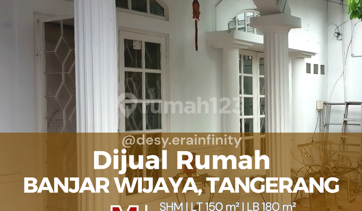 Dijual Rumah Banjar Wijaya, Cipondoh, Tangerang