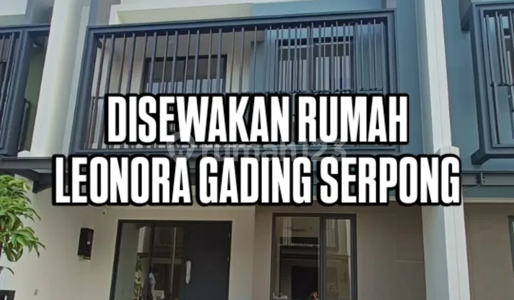 Rumah Baru Semi Furnished Leonora Gading Serpong