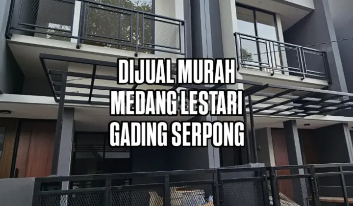 Rumah Baru Murah Medang Lestari Gading Serpong
