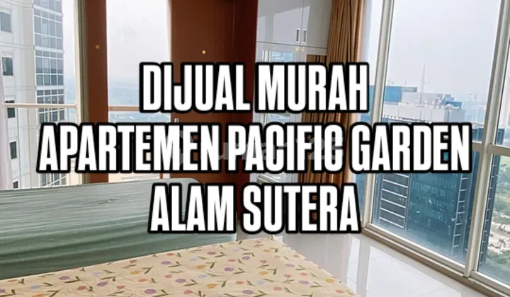 Apartemen Murah Tipe Studio Pacific Garden Alam Sutera Dekat Binus dan Mall