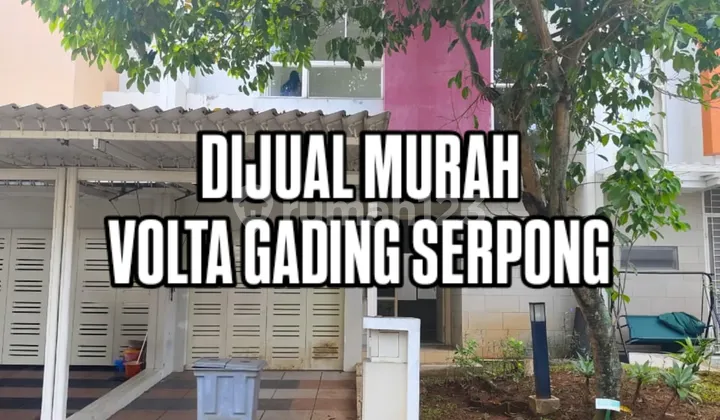 Rumah Murah Rapi Siap Huni Volta Gading Serpong