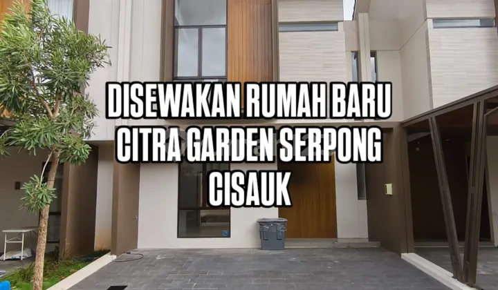 New House Ready to Occupancy Citra Garden Serpong Cisauk