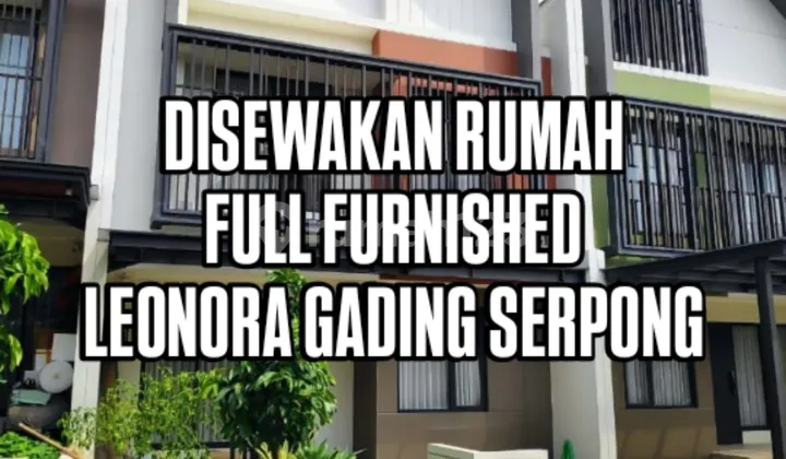 Rumah Full Furnished Cakep Banget Leonora Gading Serpong Rumah Full Furnished Cakep Banget Leonora Gading Serpong
