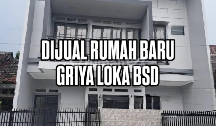 Rumah Baru Cantik Siap Huni Griya Loka Bsd City