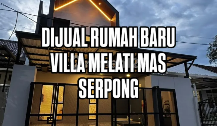 Rumah Baru Cantik Villa Melati Mas Serpong Dekat Akses Tol Jelupang Akses Dekat Bsd Dan Alam Sutera