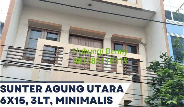 Dijual Harga Menarik Rumah Sunter Agung Utara Model Minimalis 3 Lantai Siap Huni Jarang Ada 1