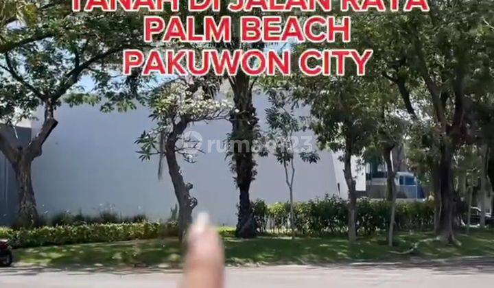 Dijual Tanah Strategis Raya Palm Beach Pakuwon City 1