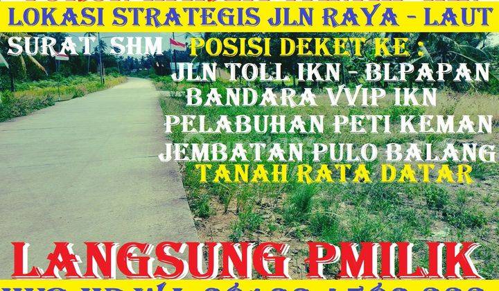 TURUN HARGA TANAH STRATEGIS.  IKN 1