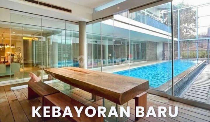 Dijual Cepat Rumah Mewah Siap Huni Di Kebayoran Baru Modern Luxurious House Premium Area, Dekat Senayan & Sudirman 1