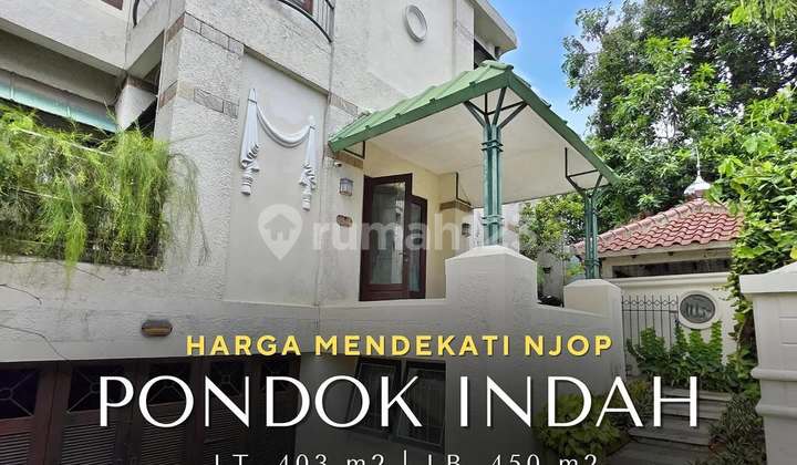 Rumah Bagus Siap Huni di Pondok Indah, LT 403 LB 450