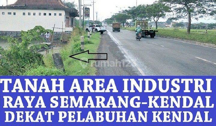 Tanah SHM Kendal Dekat Kik, Cocok Utk Gudang Lokasi Pinggir Jalan 1