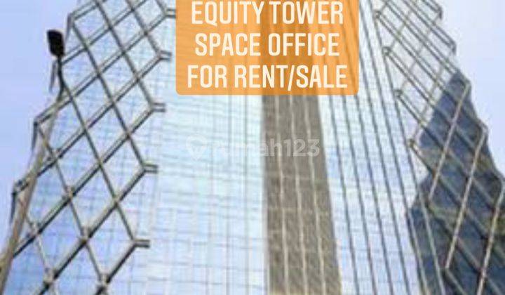 Ruang Kantor Equity Tower SCBD Sudirman Disewakan For Rent  1