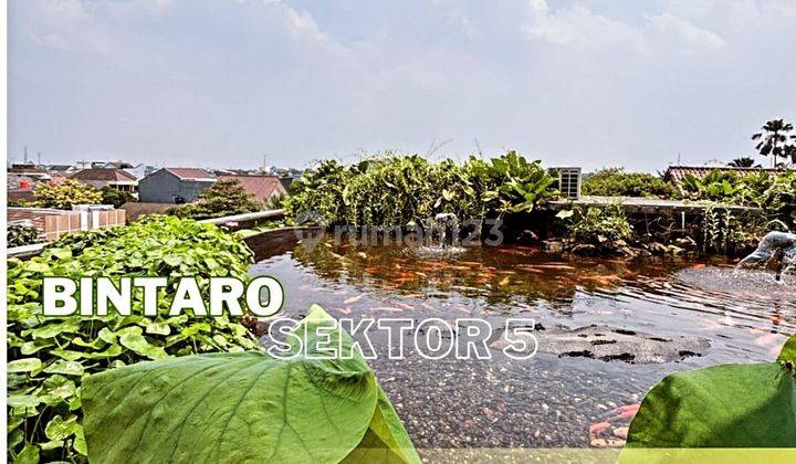 Rumah Villa 3 Lantai Dg Rooftop & Taman Di Bintaro Jaya Sektor 5 1