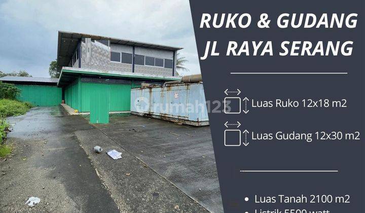 Dijual Cepat Tanah Dan Bangunan Berupa Gudang Dan Ruko di Jalan Raya Serang Kampung Kawidaran 1