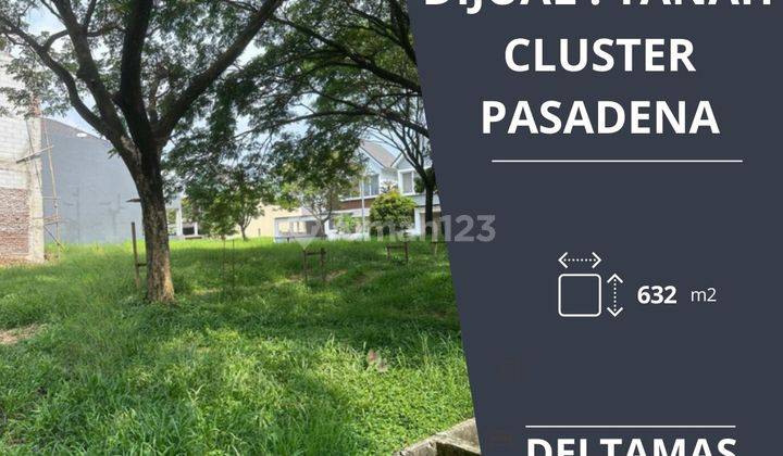 Dijual cepat tanah hoek di deltamas cluster pasadena cikarang 1