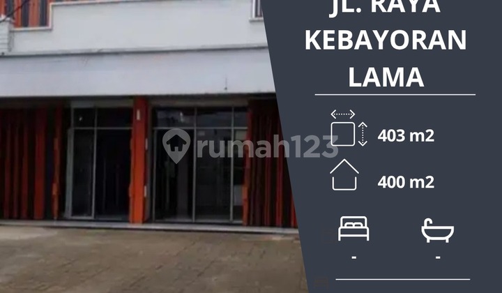 Dijual cepat rumah beserta bangunan dan tanah di jalan raya kebayoran lama harga nego 