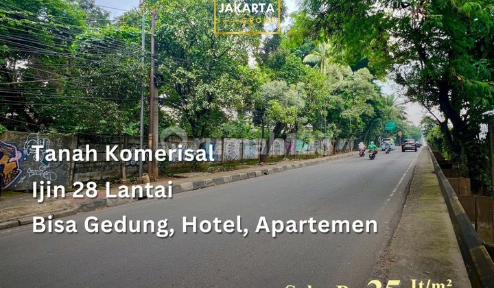 Simatupang Tanah Komersial Luas 7000m Ijin Gedung Kantor, Hotel 15 Lantai