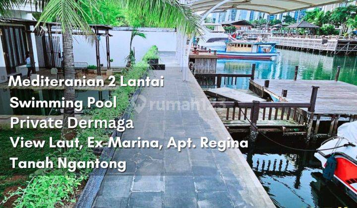 Pantai Mutiara Rumah 2 Lantai Ada Pool, Tanah Ngantong Private Dermaga 1