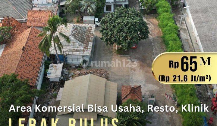 Tanah Luas 3000m2 Area Komersial Lebak Bulus Jalan Lebar 1