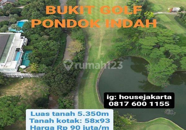 Tanah Kavling Bukit Golf Pondok Indah Persegi View Danau Dijual Limite 1